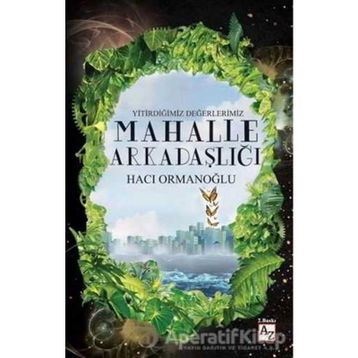 Mahalle Arkadaşlığı - Hacı Ormanoğlu