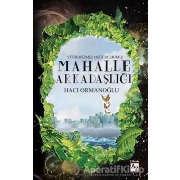 Mahalle Arkadaşlığı - Hacı Ormanoğlu