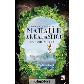 Mahalle Arkadaşlığı - Hacı Ormanoğlu