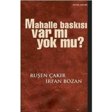 MAHALLE BASKISI - RUŞEN ÇAKIR