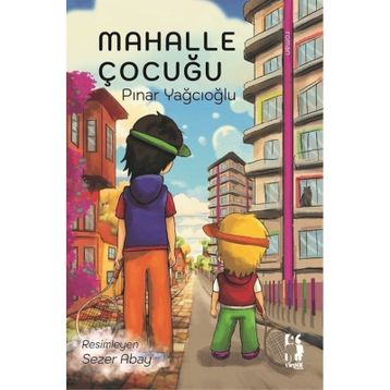 Mahalle Çocuğu - Pınar Yağcıoğlu