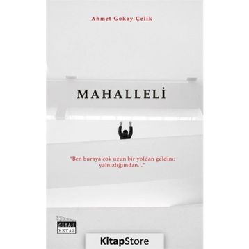 Mahalleli - Ahmet Gökay Çelik