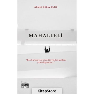 Mahalleli - Ahmet Gökay Çelik