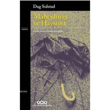 Mahcubiyet ve Haysiyet - Dag Solstad