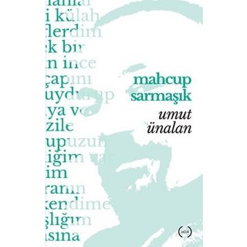 Mahçup Sarmaşık - Umut Ünalan