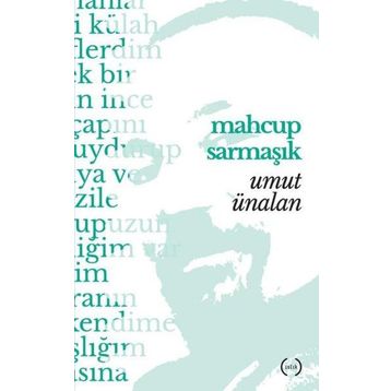 Mahçup Sarmaşık - Umut Ünalan