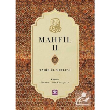 Mahfil 2 Tahirü'l Mevlevi