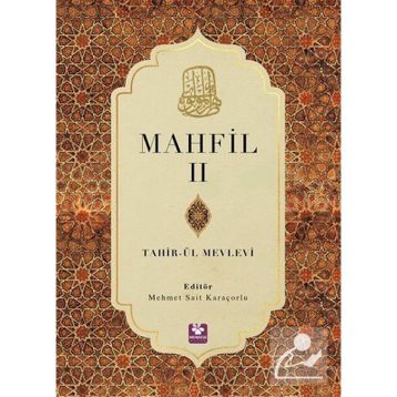 Mahfil 2 Tahirü'l Mevlevi