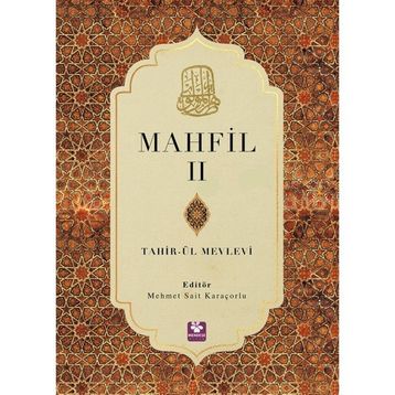 Mahfil 2 Tahirü'l Mevlevi