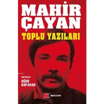 Mahir Çayan Toplu Yazılar - Mahir Çayan