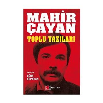 Mahir Çayan Toplu Yazılar - Mahir Çayan