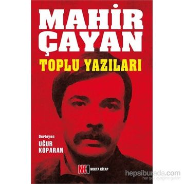 Mahir Çayan Toplu Yazılar - Mahir Çayan