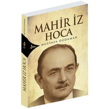 Mahir İz Hoca - Mustafa Özdamar
