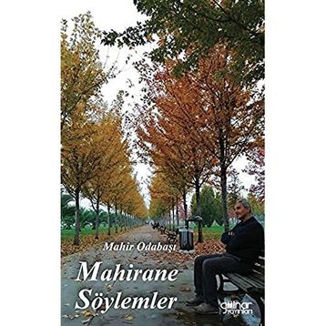 Mahirane Söylemler - Mahir Odabaşı