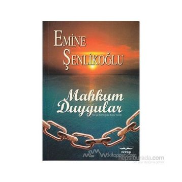 Mahkum Duygular - Emine Şenlikoğlu