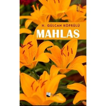 Mahlas H. Gülcan Köprülü