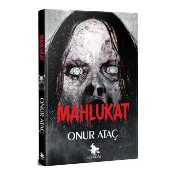 Mahlukat - Onur Ataç
