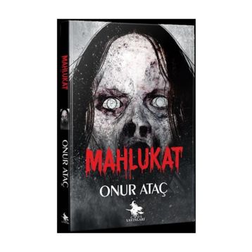 Mahlukat - Onur Ataç