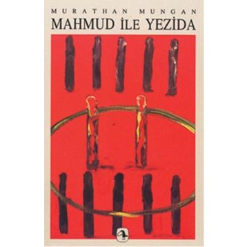Mahmud ile Yezida - Murathan Mungan