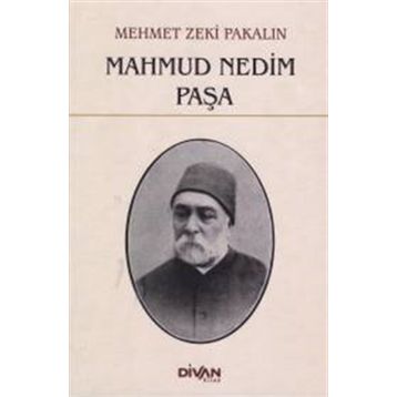 Mahmud Nedim Paşa - Mehmet Zeki Pakalın