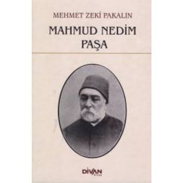 Mahmud Nedim Paşa - Mehmet Zeki Pakalın