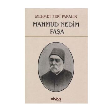 Mahmud Nedim Paşa - Mehmet Zeki Pakalın