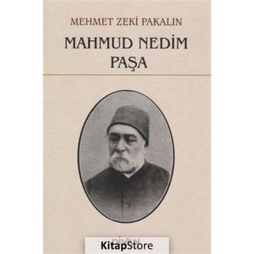 Mahmud Nedim Paşa - Mehmet Zeki Pakalın