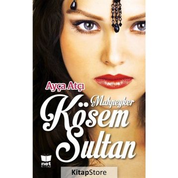 Mahpeyker Kösem Sultan - Ayça Atçı