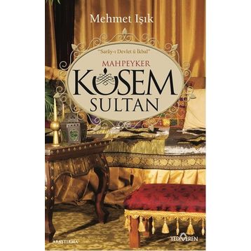 Mahpeyker Kösem Sultan - Mehmet Işıklı