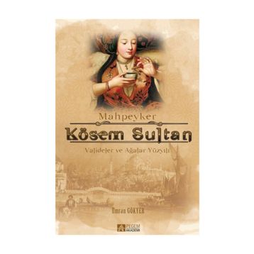 Mahpeyker Kösem Sultan - Mehmet Işıklı