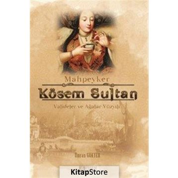 Mahpeyker Kösem Sultan - Ümran Gökyer