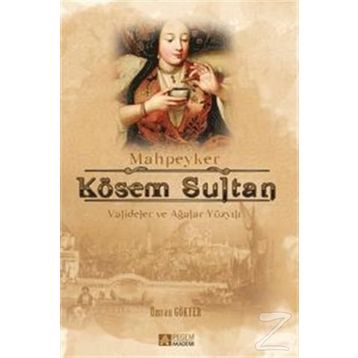 Mahpeyker Kösem Sultan - Ümran Gökyer