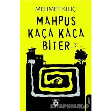Mahpus Kaça Kaça Biter / Mehmet Kılıç