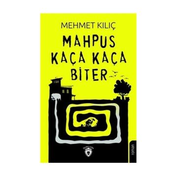 Mahpus Kaça Kaça Biter / Mehmet Kılıç