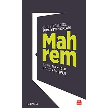 Mahrem: Gizli Belgelerde Türkiye’nin Sırları