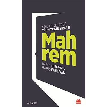 Mahrem: Gizli Belgelerde Türkiye’nin Sırları