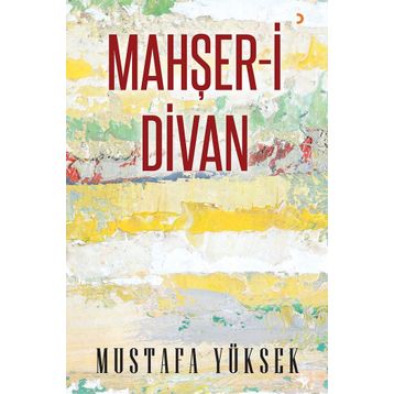 Mahşeri Divan - Mustafa Yüksek