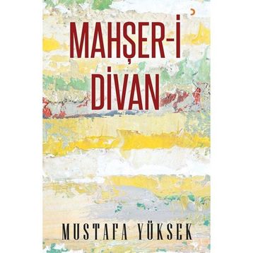 Mahşeri Divan - Mustafa Yüksek