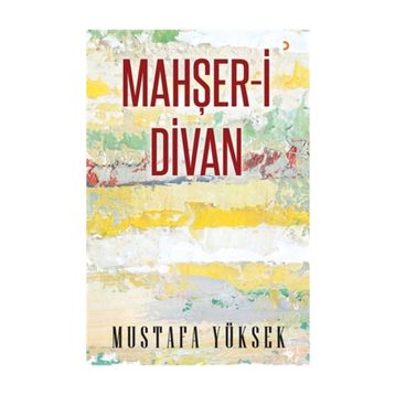 Mahşeri Divan - Mustafa Yüksek