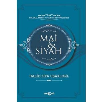 Mai ve Siyah - Halid Ziya Uşaklıgil