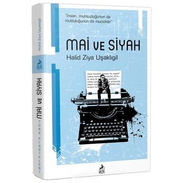 Mai ve Siyah - Halid Ziya Uşaklıgil