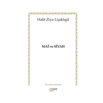 Mai ve Siyah - Halit Ziya Uşaklıgil