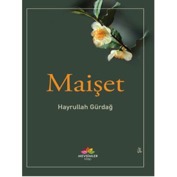 Maişet - Hayrullah Gürdağ