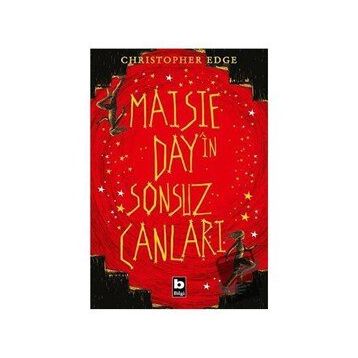 Maisie Day'in Sonsuz Canları - Christopher Edge