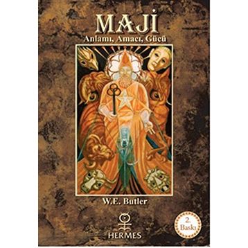 Maji Anlamı, Amacı, Gücü - W. E. Butler