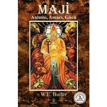 Maji Anlamı, Amacı, Gücü - W. E. Butler