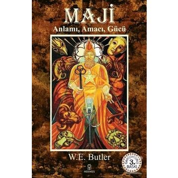Maji Anlamı, Amacı, Gücü - W. E. Butler