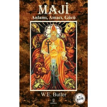 Maji Anlamı, Amacı, Gücü - W. E. Butler