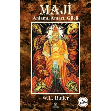 Maji Anlamı, Amacı, Gücü - W. E. Butler