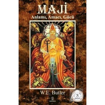 Maji Anlamı, Amacı, Gücü - W. E. Butler